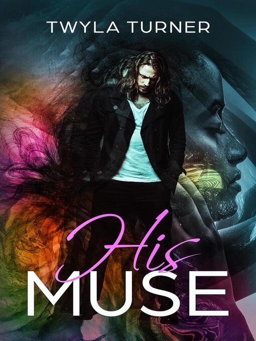 Title details for His Muse by Twyla Turner - Available